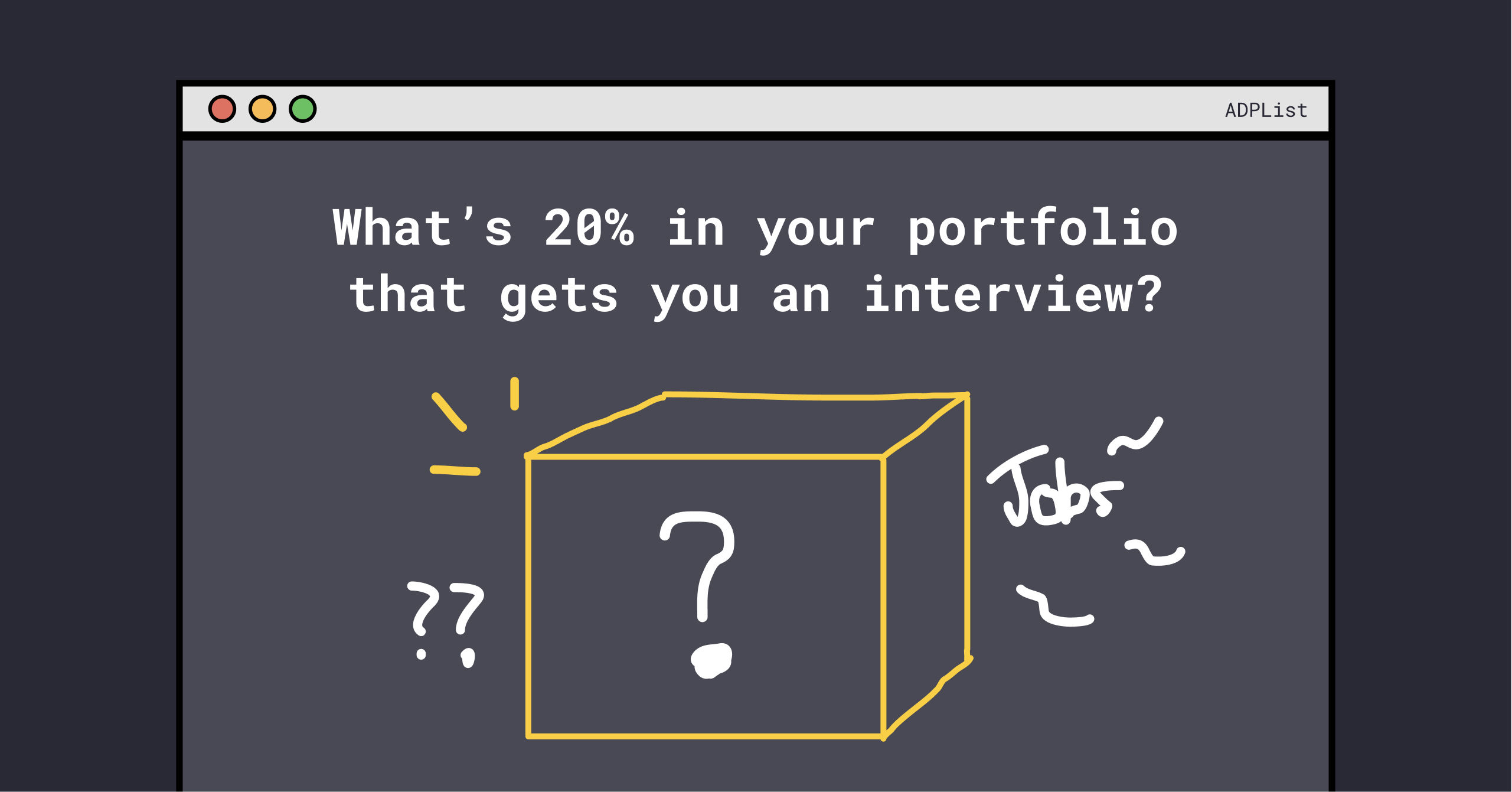 How to ace the 20 of portfolio that could land you a job interview?